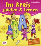 Im Kreis spielen & lernen - Andrea Erkert