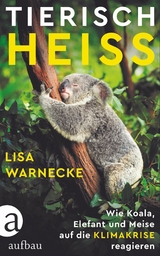 Tierisch hei&szlig; - Lisa Warnecke