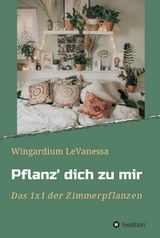 Pflanz' dich zu mir -  Wingardium LeVanessa