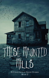 These Haunted Hills