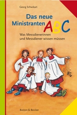 Das neue Ministranten-ABC - Georg Schwikart