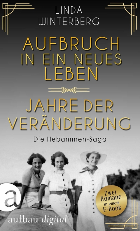 Aufbruch in ein neues Leben & Jahre der Ver&auml;nderung - Linda Winterberg