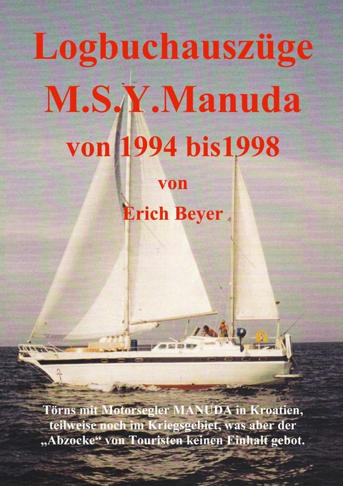 Logbuchausz&uuml;ge Manuda - Erich Beyer