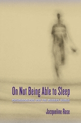 On Not Being Able to Sleep - Jacqueline Rose