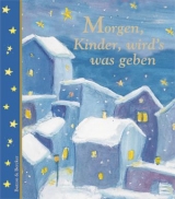 Morgen, Kinder, wird's was geben - 