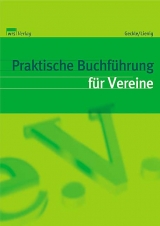 Praktische Buchf&uuml;hrung f&uuml;r Vereine - Elmar Goldstein, Horst Lienig