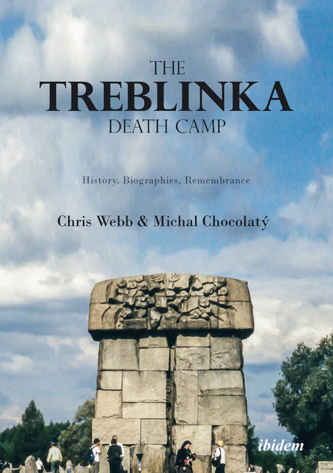 The Treblinka Death Camp - Chris Webb, Michal Chocholat&yacute;