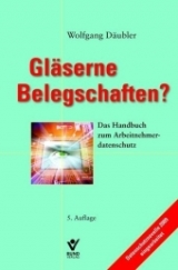 Gläserne Belegschaften ? - Wolfgang Däubler