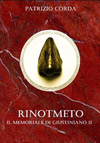 Rinotmeto. Il Memoriale di Giustiniano II