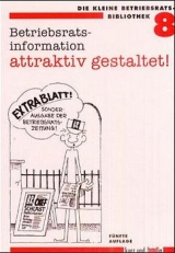 Betriebsratsinformation - attraktiv gestaltet - 