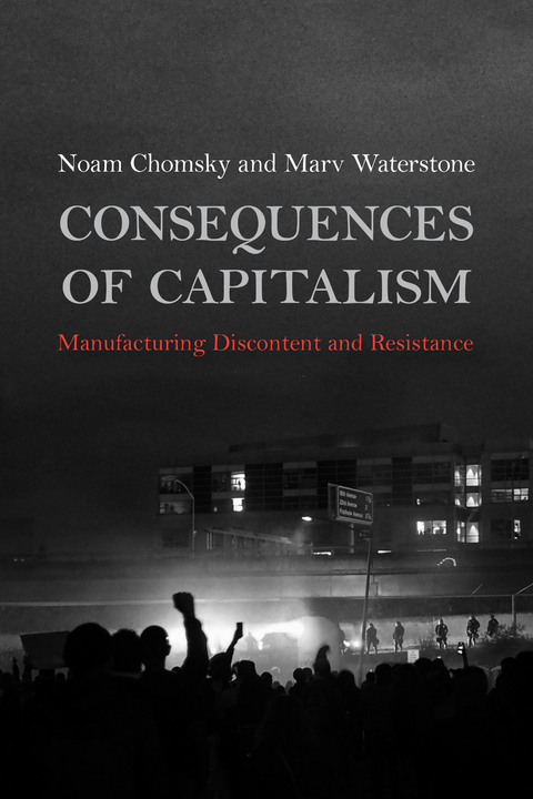 Consequences of Capitalism - Noam Chomsky, Marv Waterstone