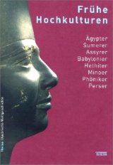Fr&uuml;he Hochkulturen - Rainer Albertz