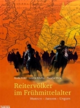 Reiterv&ouml;lker im Fr&uuml;hmittelalter - Bodo Anke, L&aacute;szl&oacute; R&eacute;vesz, Tivadar Vida