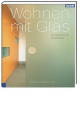 Wohnen mit Glas - Verena Marschall