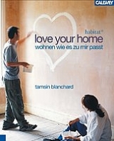 Love your home - Tamsin Blanchard