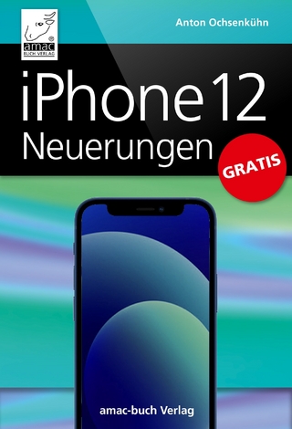 iPhone 12 Neuerungen