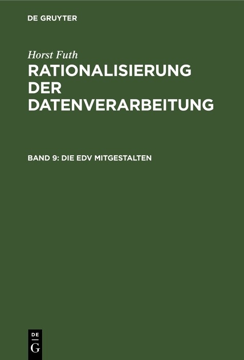 Die EDV mitgestalten - Horst Futh