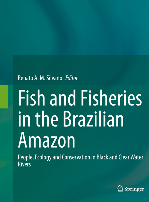 Fish and Fisheries in the Brazilian Amazon - 