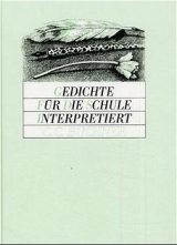 Gedichte f&uuml;r die Schule interpretiert - 