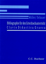 Bibliographie f&uuml;r den Griechischunterricht - Andreas M&uuml;ller, Markus Schauer