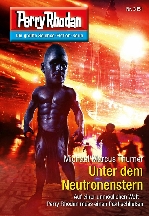 Perry Rhodan 3151: Unter dem Neutronenstern - Michael Marcus Thurner