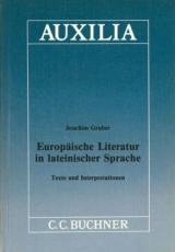 Auxilia / Europ&auml;ische Literatur in lateinischer Sprache - Joachim Gruber