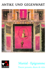 Antike und Gegenwart / Martial, Epigramme - Helmut Offermann