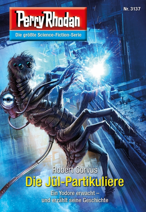 Perry Rhodan 3137: Die J&uuml;l-Partikuliere - Robert Corvus