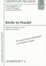 Oberstufe Religion / Kirche im Wandel - Dagmar Ruder-Aichelin, Albrecht Aichelin