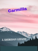 Carmilla - J. Sheridan LeFanu