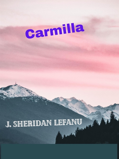Carmilla - J. Sheridan LeFanu