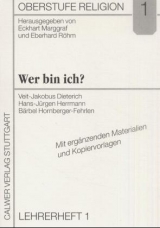 Oberstufe Religion / Wer bin ich? - Dieterich Veit-Jakobus, Hans J Hermann, B&auml;rbel Hornberger-Fehrlen