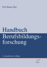 Handbuch Berufsbildungsforschung - Rauner, Felix