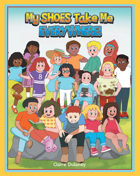 My Shoes Take Me Everywhere - Claire Dulaney