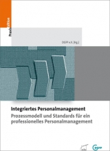 Integriertes Personalmanagement in der Praxis - Prozesse und professionelle Standards
