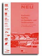 Kaufmann im Eisenbahn- und Straßenverkehr / Kauffrau im Eisenbahn- und Straßenverkehr - 