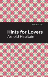 Hints for Lovers - Arnold Haultain