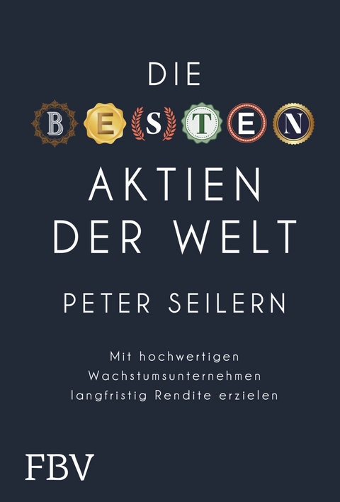 Die besten Aktien der Welt -  Peter Seilern