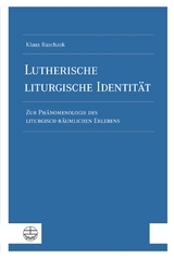 Lutherische liturgische Identit&auml;t - Klaus Raschzok