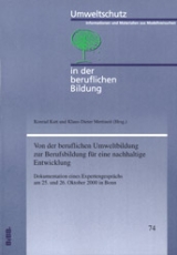 Von der beruflichen Umweltbildung zur Berufsbildung f&uuml;r eine nachhaltige Entwicklung - 
