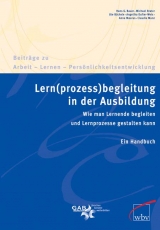 Lern(prozess)begleitung in der Ausbildung - Hans G Bauer, Michael Brater, Ute Büchele, Anna Maurus, Claudia Munz, Angelika Dufter-Weis