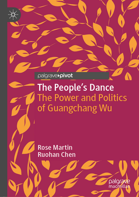The People&rsquo;s Dance - Rose Martin, Ruohan Chen