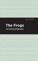 The Frogs -  Aristophanes