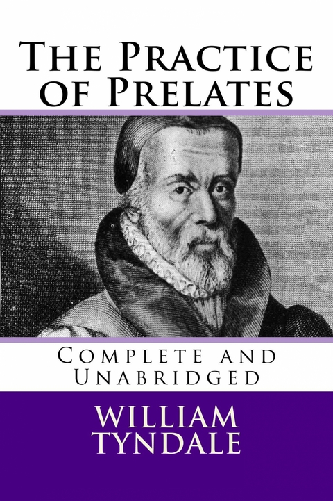 The Practice of Prelates - William Tyndale