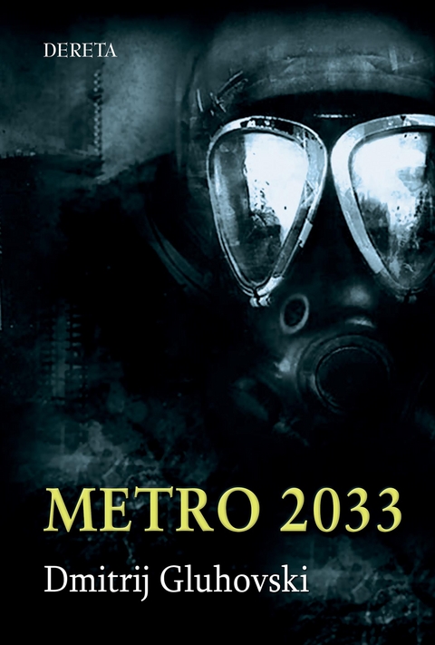 Metro 2033 - Dmitrij Gluhovski