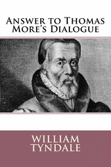 Answer to Thomas More - William Tyndale