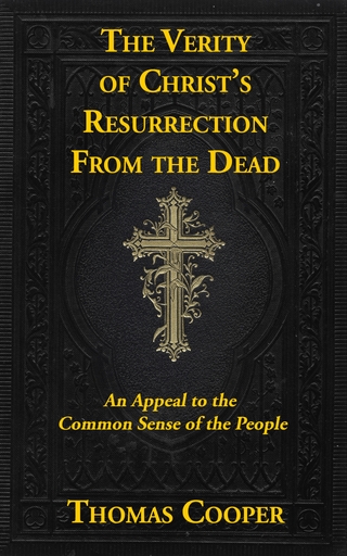 The Verity of Christ’s Resurrection