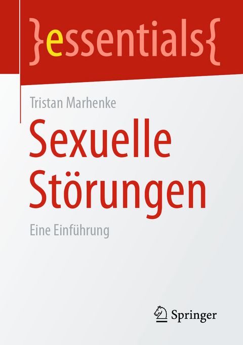 Sexuelle St&ouml;rungen - Tristan Marhenke