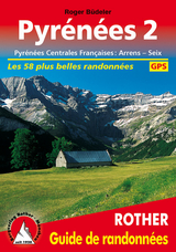 Pyr&eacute;n&eacute;es 2 (Guide de randonn&eacute;es) - Roger B&uuml;deler