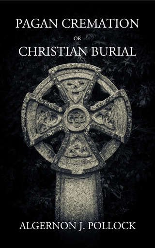 Pagan Cremation or Christian Burial